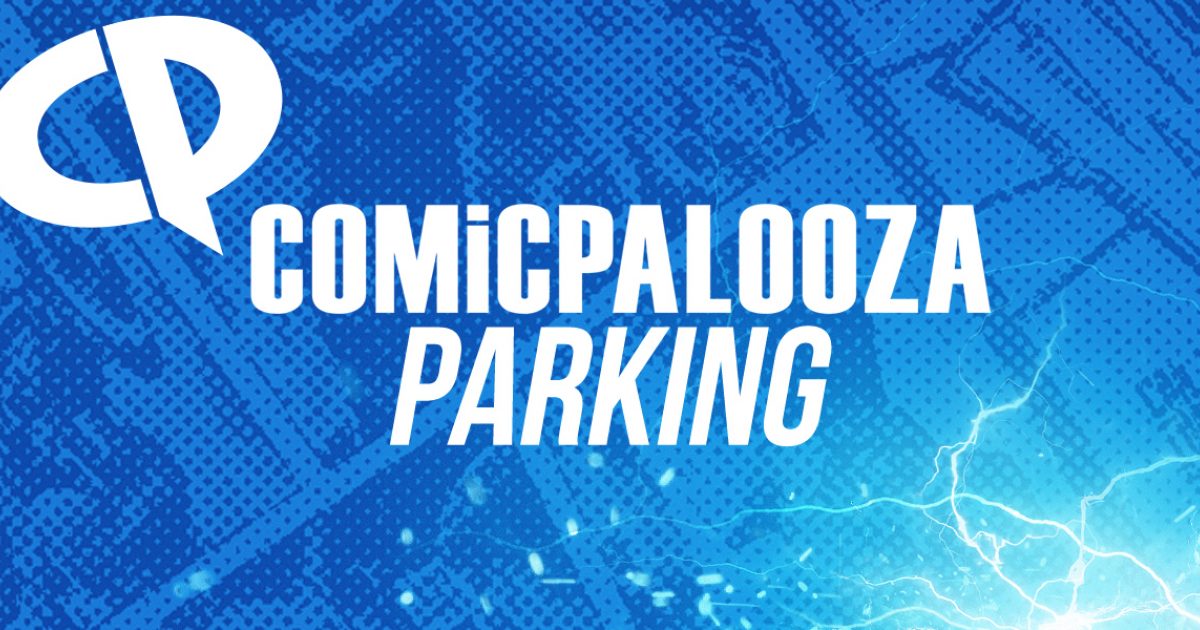 Comicpalooza Find Parking & Parking Information COMiCPALOOZA